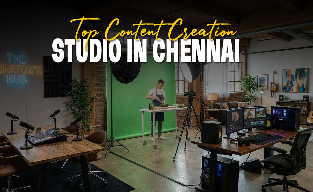 top-content-creation-studio-in-chennai